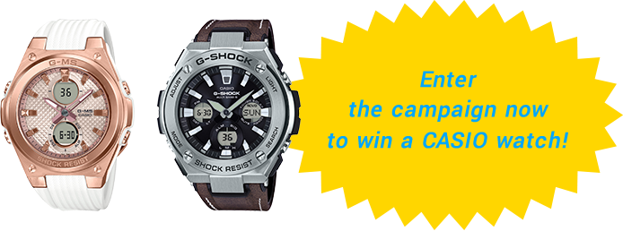 Enter the campaign now to win a CASIO watch!