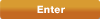 Enter
