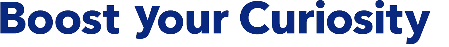 boost your curiosity